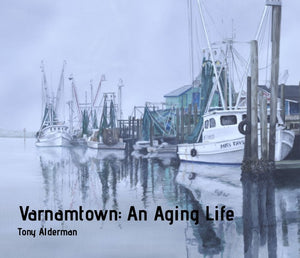 Varnamtown: An Aging Life Book  paperback